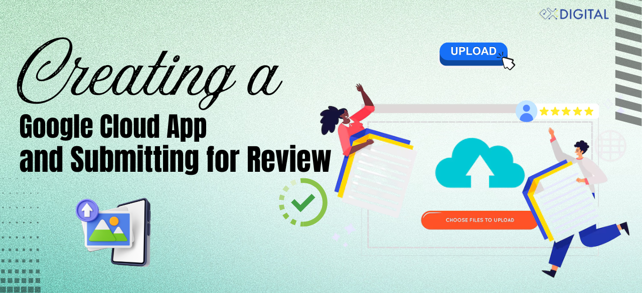 Configure Google Cloud App and Submitting for Review for Exldigital White Label Reseller