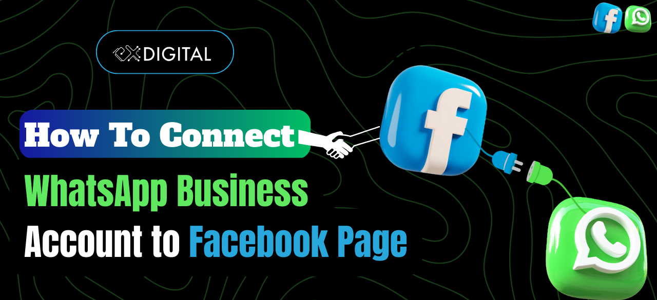 How To Connect WhatsApp Business Account to Facebook Page