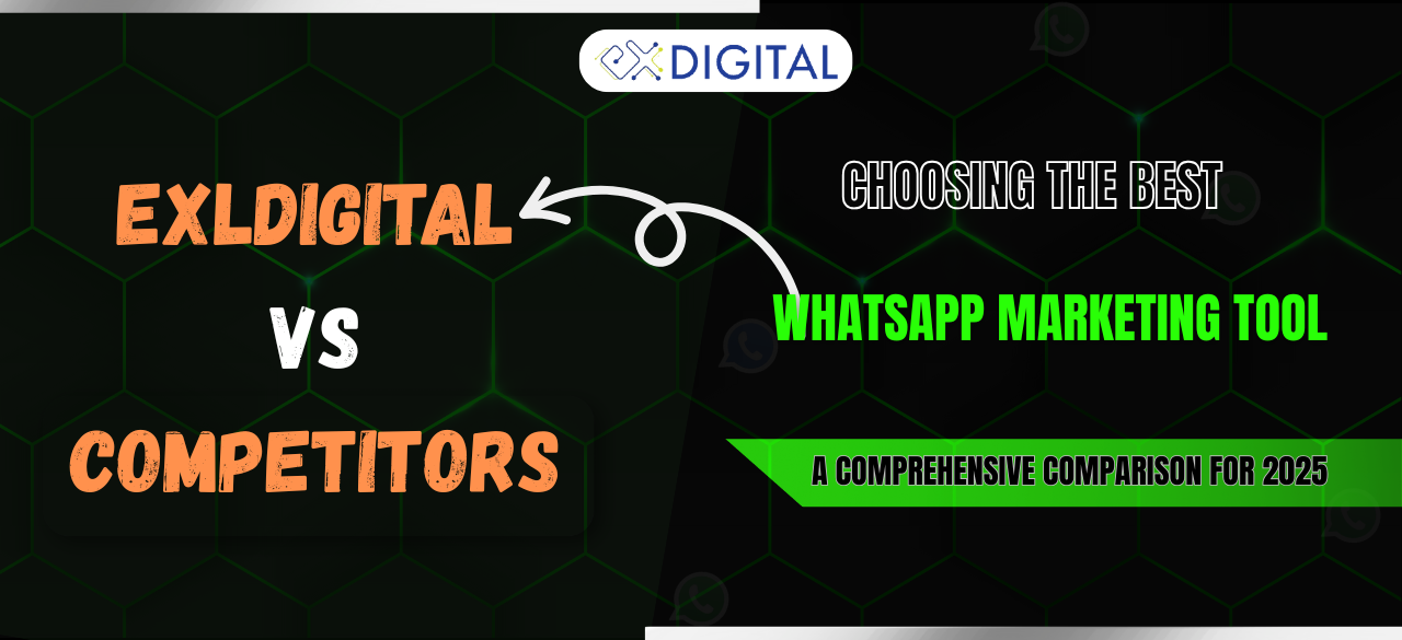 Choosing the Best WhatsApp Marketing Tool: Comparison for 2025