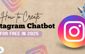 How To Create Instagram Chatbot for Free in 2025
