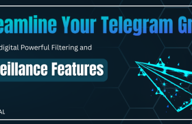 Streamline Your Telegram Group with Exldigital's Powerful Filtering and Surveillance Features