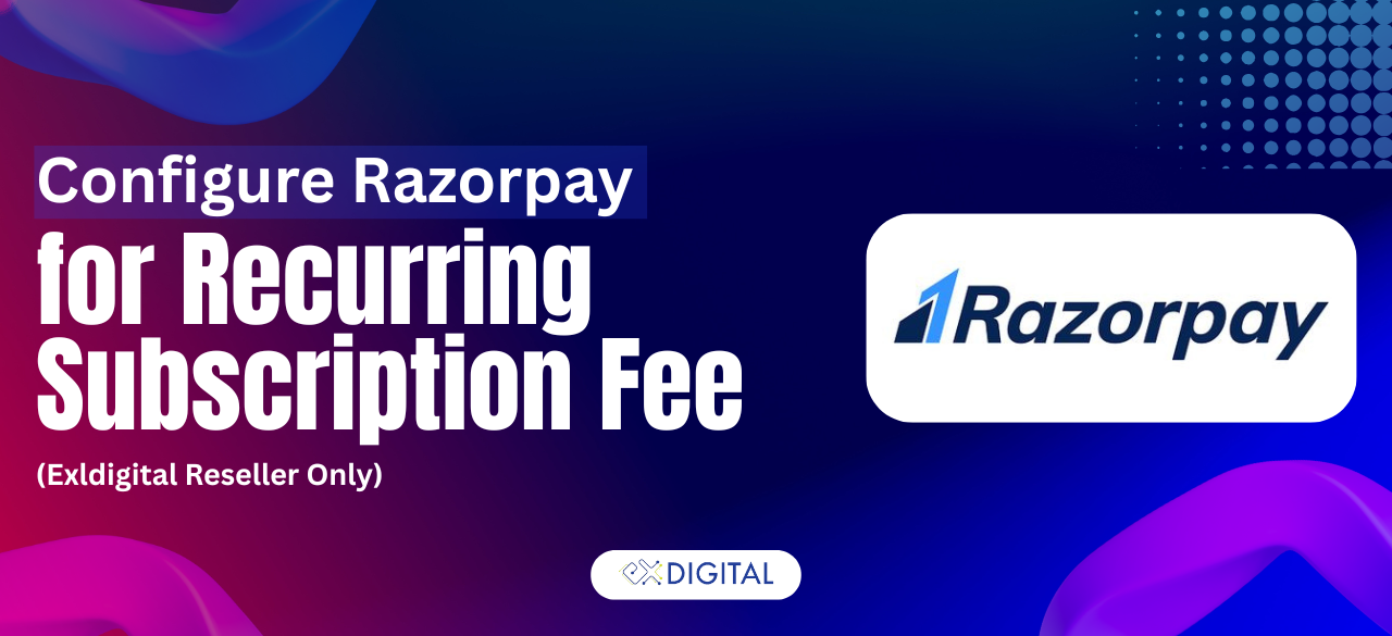 Configure Razorpay for recurring subscription fee